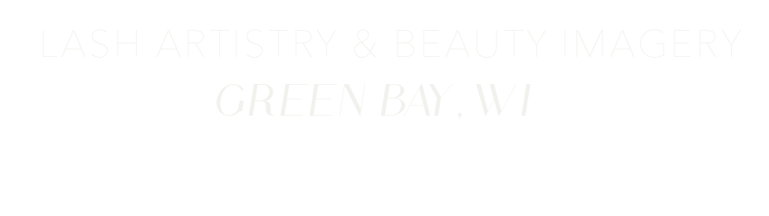 Lash Artistry & Beauty Imagery || Green Bay, WI